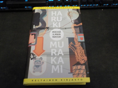Murakami, Haruki - Miehiä ilman naisia