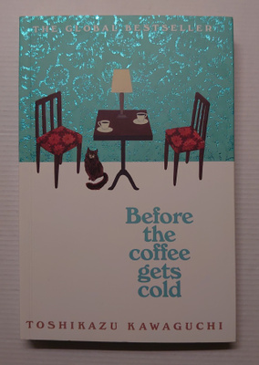Toshikazu Kawaguchi - Before the Coffee Gets Cold