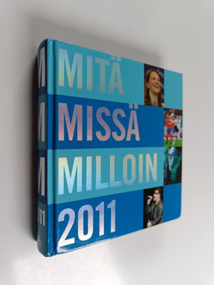 Mari Mikkola : Mitä missä milloin 2011 : kansalaisen vuos...