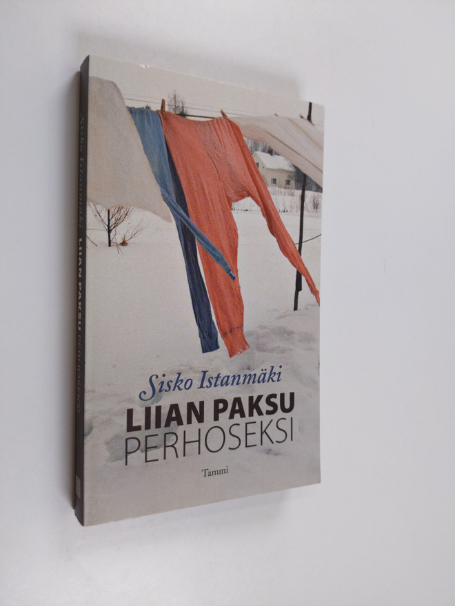 Sisko Istanmäki : Liian paksu perhoseksi : romaani