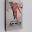 Sisko Istanmäki : Liian paksu perhoseksi : romaani - pikkukuva 1