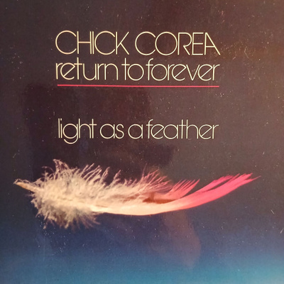 Chick Corea & Return To Forever : Light As A Feather.