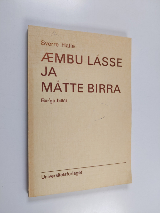Sverre Hatle : AEmbu Lasse ja Matte birra : bar'go-bittat...