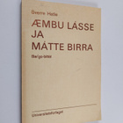 Sverre Hatle : AEmbu Lasse ja Matte birra : bar'go-bittat... - pikkukuva 1