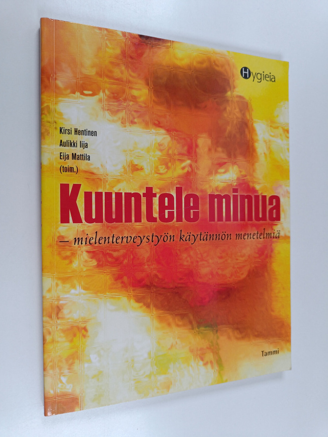 Kirsi Hentinen ym. : Kuuntele minua : mielenterveystyön k...