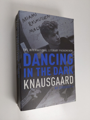 Karl Ove Knausgård : Dancing in the Dark