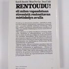 Harold H. Bloomfield : Rentoudu eli Miten vapaudutaan str... - pikkukuva 2