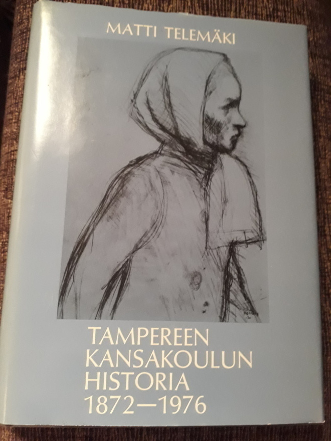 Tampereen Kansakoulun Historia 1872 - 1976