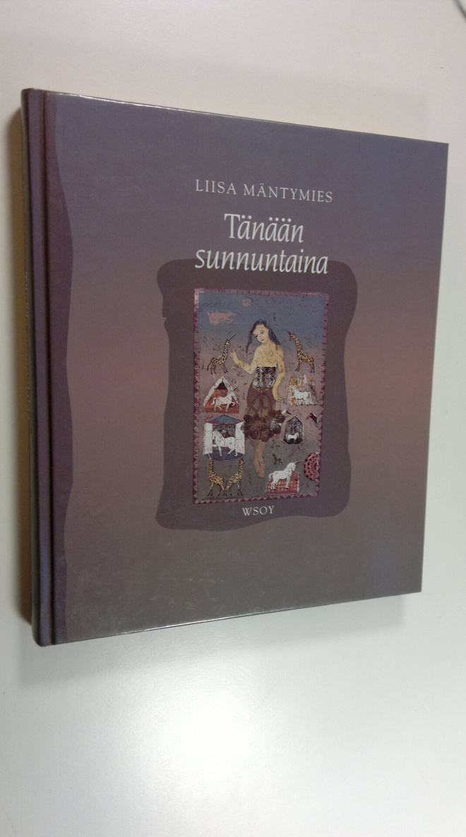 Liisa Mäntymies : Tänään sunnuntaina (signeerattu)