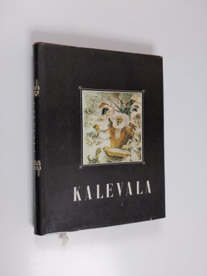 Kalevala : karjalais-suomalainen kansaneepos