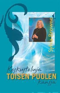 Sylvia Browne: Keskusteluja toisen puolen kanssa