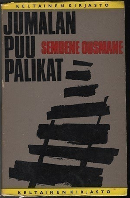 Sembene Ousmane : Jumalan puupalikat