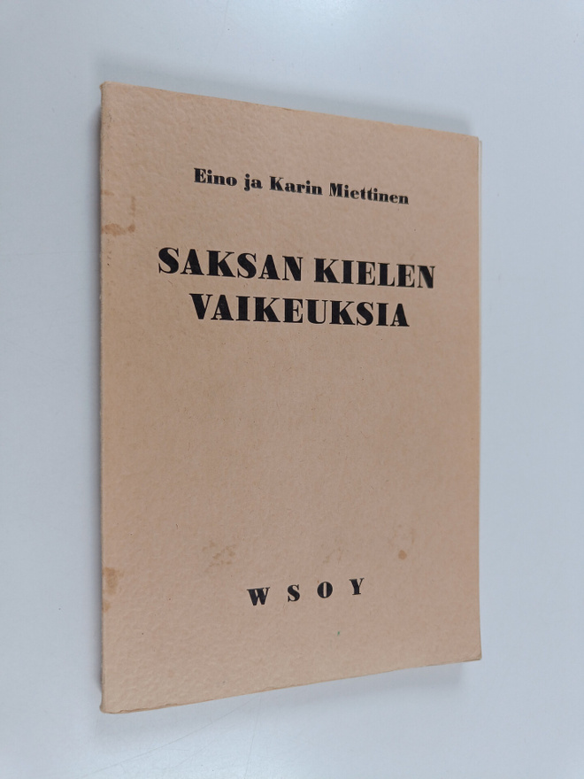 Eino Miettinen : Saksan kielen vaikeuksia