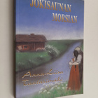 Anna-Liisa Tantarimäki : Jokisaunan morsian - pikkukuva 1