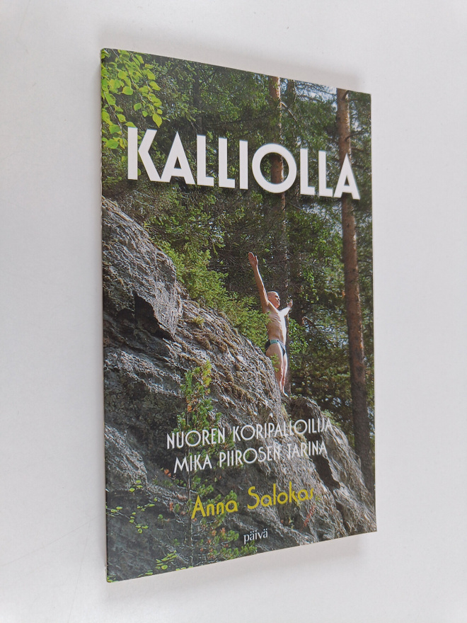 Mika Piironen : Kalliolla : nuoren koripalloilija Mika Pi...