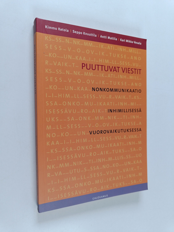 Puuttuvat viestit : nonkommunikaatio inhimillisessä vuoro...