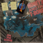HONEY B AND THE T-BONES - ON THE LOOSE - LP + NIMMARIT - pikkukuva 1