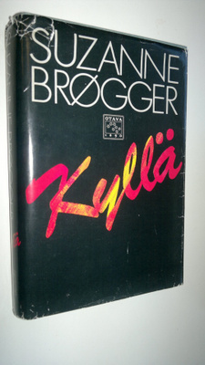 Suzanne Brögger : Kyllä