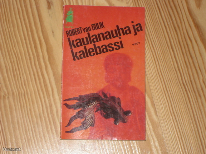 van Gulik, Robert: Kaulanauha ja kalebassi 1.p nid. v. 1977