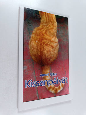 Anneli Gilan : Kissanpäivät