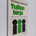 Sirkka-Liisa Ojanen : Tulkin kirja - pikkukuva 1
