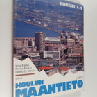 Irma ym. Kakko : Koulun maantieto : lukio Kurssit 1-2 - pikkukuva 1
