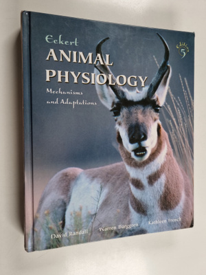 David Randall : Eckert animal physiology : mechanisms and...