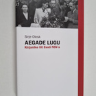 Sirje Olesk : Aegade lugu : Kirjanike liit Eesti NSV-s - pikkukuva 1