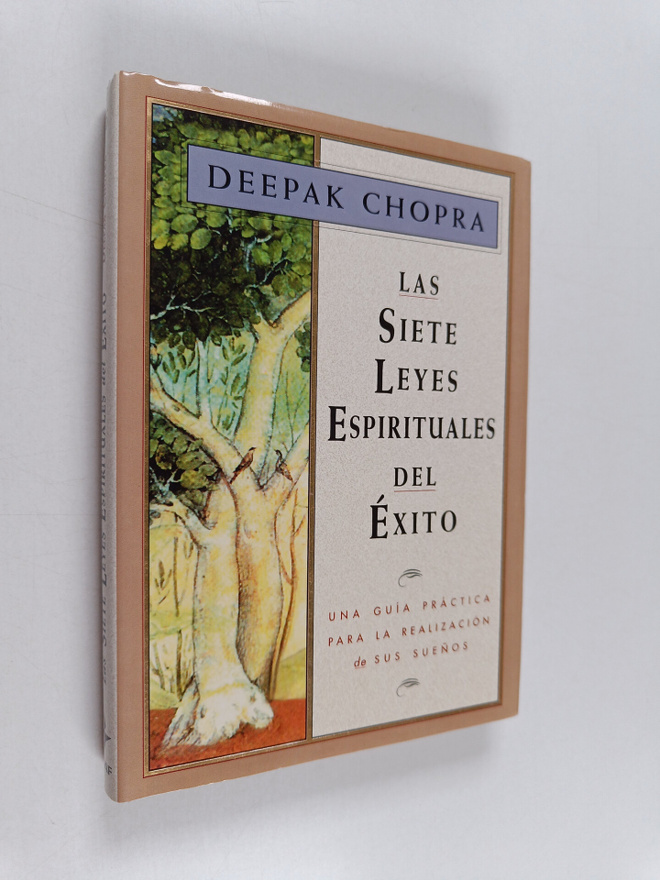 Deepak Chopra : Las siete leyes espirituales del exito - ...