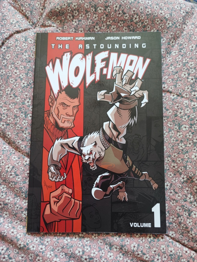 The Astounding Wolf-Man vol. 1 Robert Kirkman Jason Howard