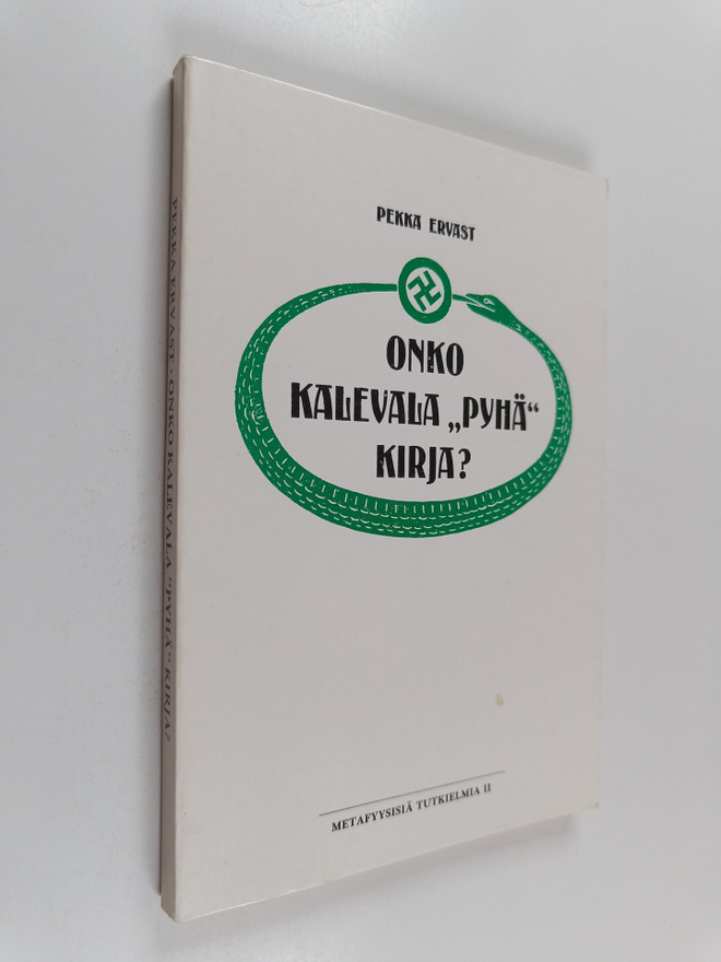 Pekka Ervast : Onko Kalevala pyhä kirja