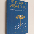 Juho (toim.) Savio : Intialaista viisautta - pikkukuva 1