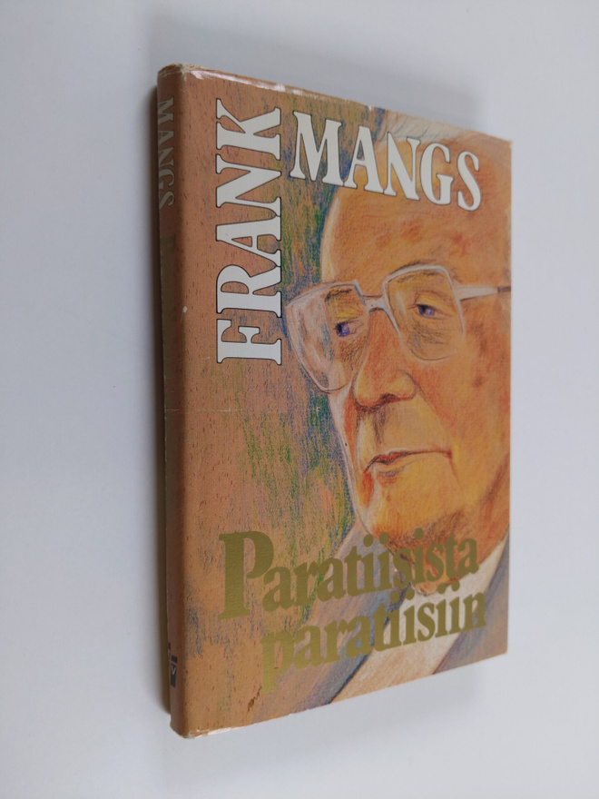 Frank Mangs : Paratiisista paratiisiin : Frank Mangsin mu...