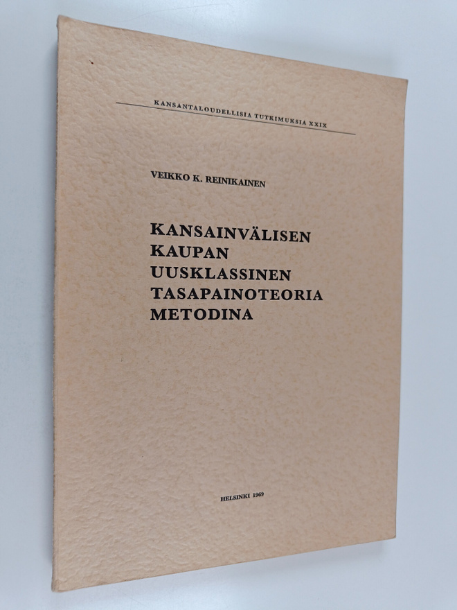 Veikko K. Reinikainen : Kansainvälisen kaupan uusklassine...