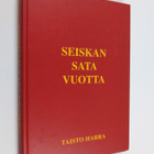 Taisto Harra : Seiskan sata vuotta : 1896-1996 - pikkukuva 1