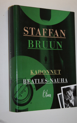 Staffan Bruun : Kadonnut Beatles-nauha