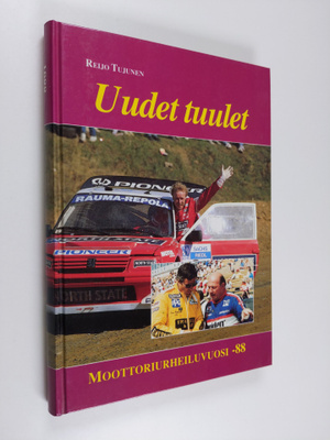 Reijo Tujunen : Uudet tuulet : Moottoriurheiluvuosi -88