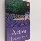 Elizabeth Adler : Provencen tuoksu - pikkukuva 1