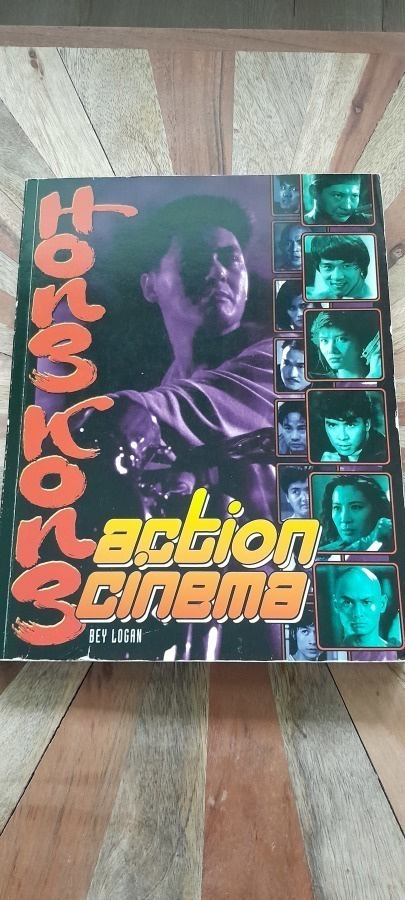 Bey Logan - Hong Kong Action Cinema Paperback