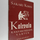 Sakari Kuusi : Kalevala kansakouluja varten - pikkukuva 1