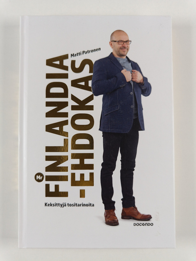 Matti Patronen : Mr Finlandia -ehdokas : keksittyjä tosit...