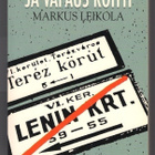 Markus Leikola: Ja vapaus koitti - pikkukuva 1