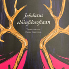 ELISA AALTOLA (toim): JOHDATUS ELÄINFILOSOFIAAN - pikkukuva 1