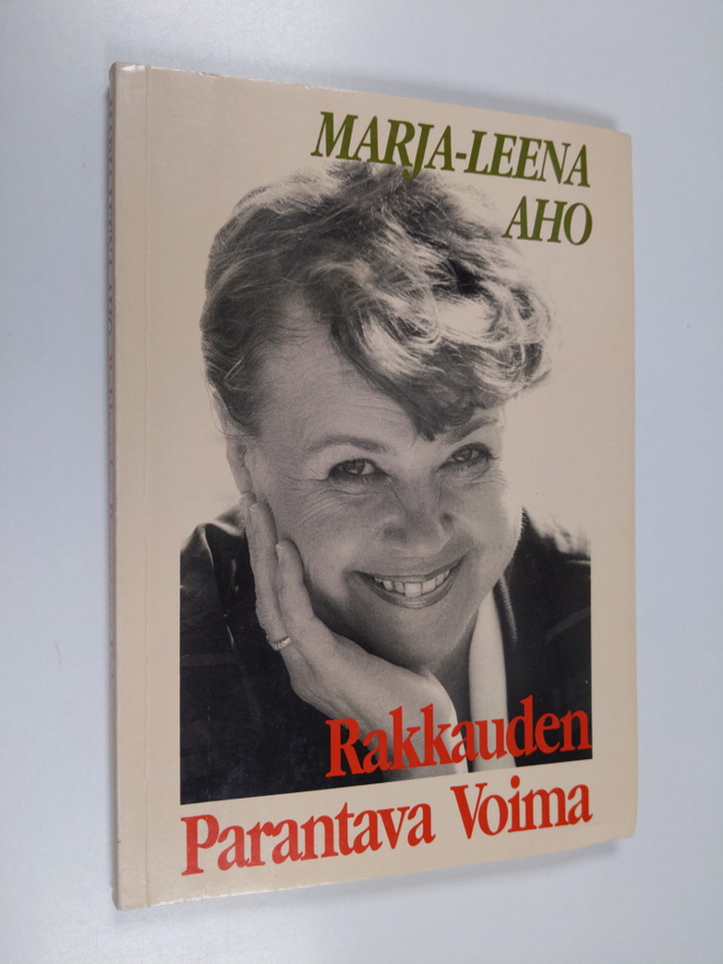 Marja-Leena Aho : Rakkauden parantava voima