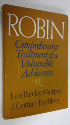 Lois Barclay Murphy : Robin : Comprehensive treatment of ...
