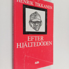 Henrik Tikkanen : Efter hjältedöden - pikkukuva 1