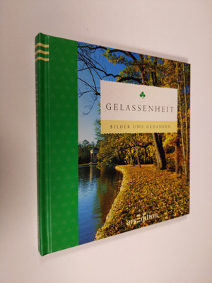 Gelassenheit : bilder und gedanken
