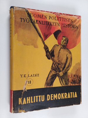 Y. K. Laine : Suomen poliittisen työväenliikkeen historia...