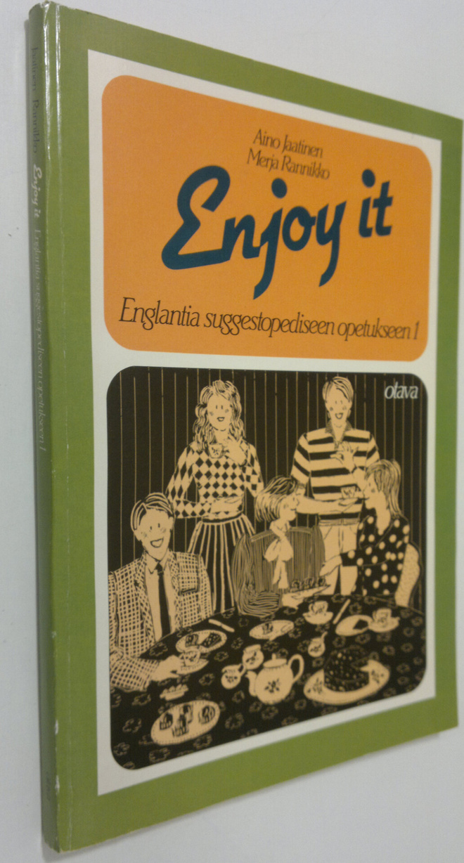 Aino Jaatinen : Enjoy it : englantia suggestopediseen ope...