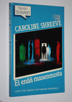 Caroline Shreeve : Ei enää masennusta